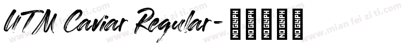 UTM Caviar Regular字体转换